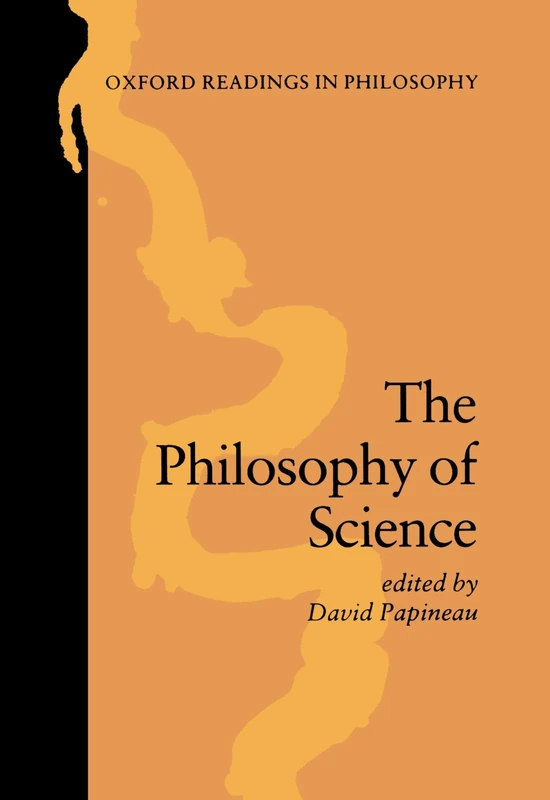 The Philosophy Of Science (Oxford Readings In Philosophy)