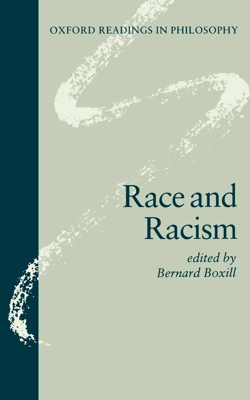 Race and Racism (Oxford Readings in Philosophy)