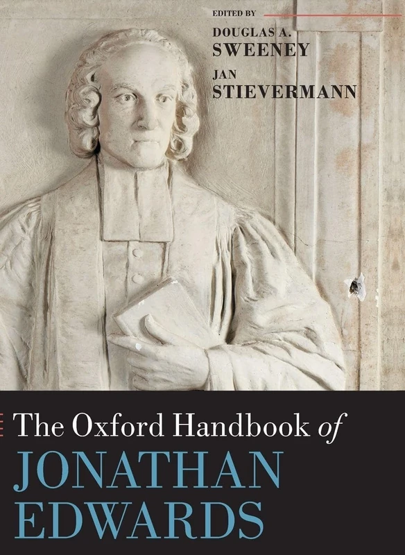 The Oxford Handbook of Jonathan Edwards