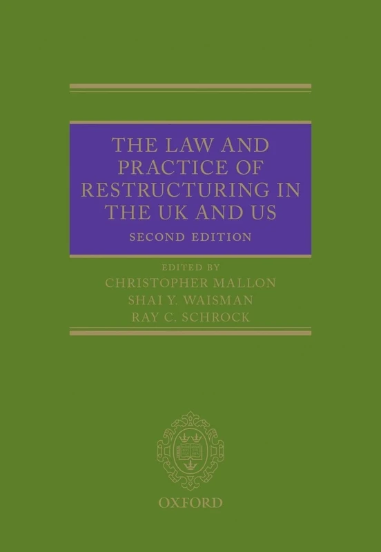 The Law and Practice of Restructuring in the UK and US