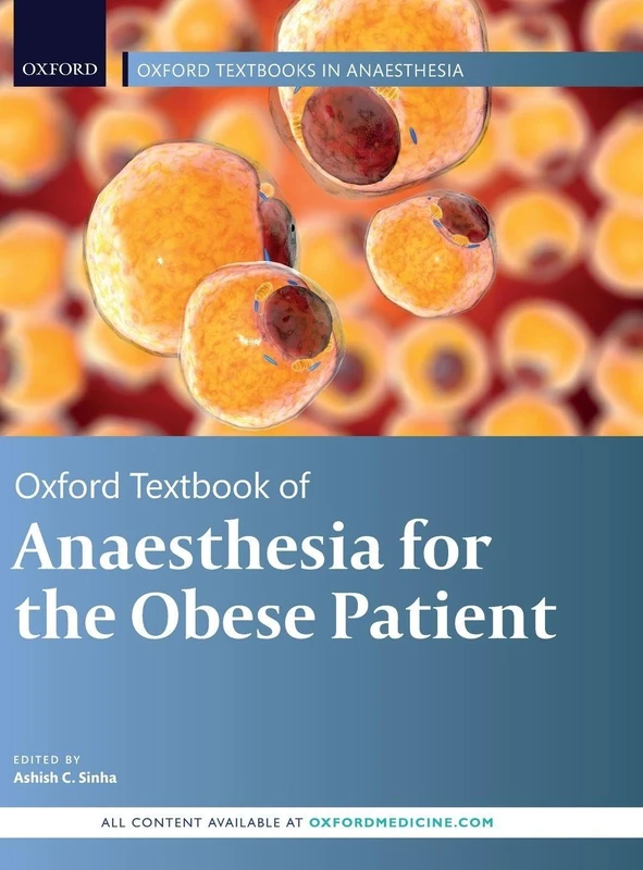 Oxford Textbook of Anaesthesia for the Obese Patient - OUP