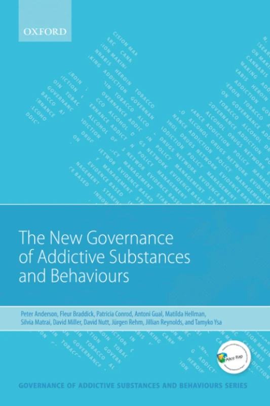 New Governance of Addictive Substances and Behaviours