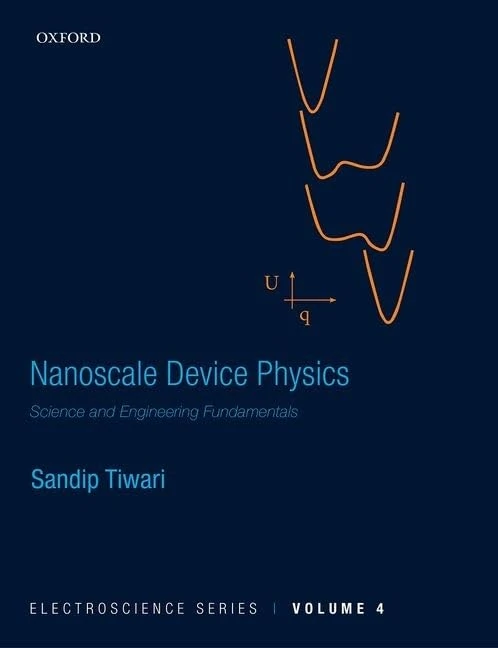 Nanoscale Device Physics: Science and Engineering Fundamentals (Electroscience Series)