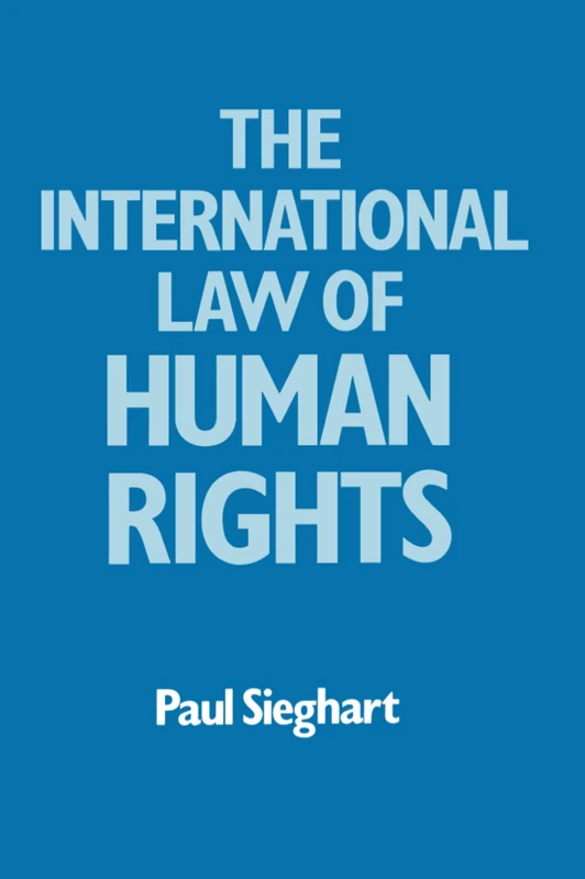 The International Law of Human Rights
