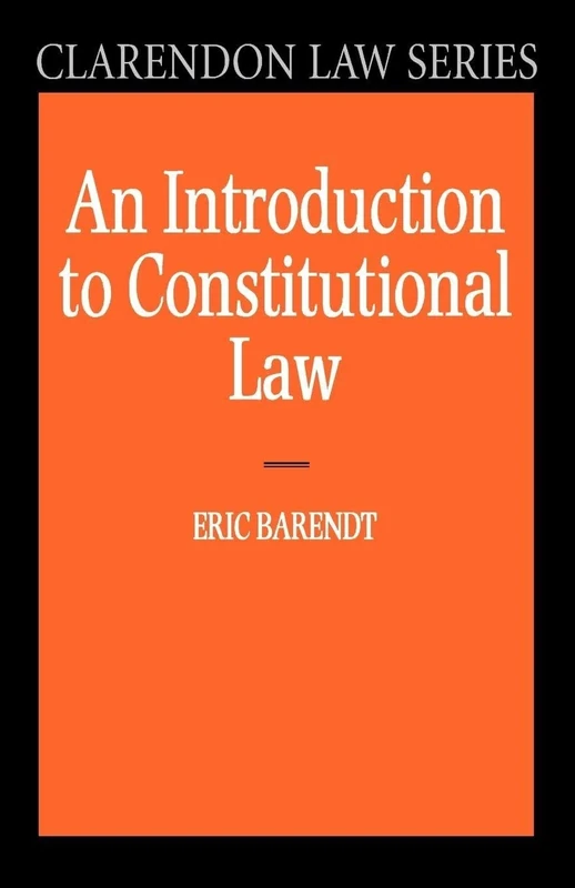 An Introduction To Constitutional Law (Clarendon Law Series)