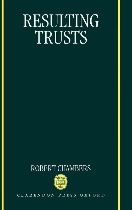 Resulting Trusts (Clarendon Law Series)