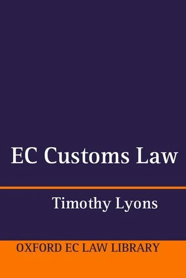 EC Customs Law (Oxford European Community Law Library)