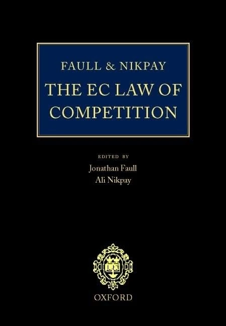 Faull and Nikpay: The EC Law of Competition