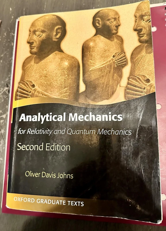 Analytical Mechanics for Relativity and Quantum Mechanics (Oxford Graduate Texts)