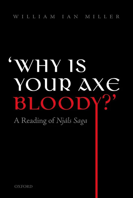 'Why is your axe bloody?': A Reading of Njals Saga