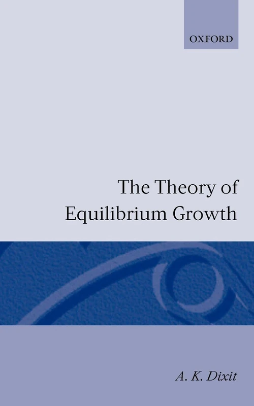 The Theory Of Equilibrium Growth