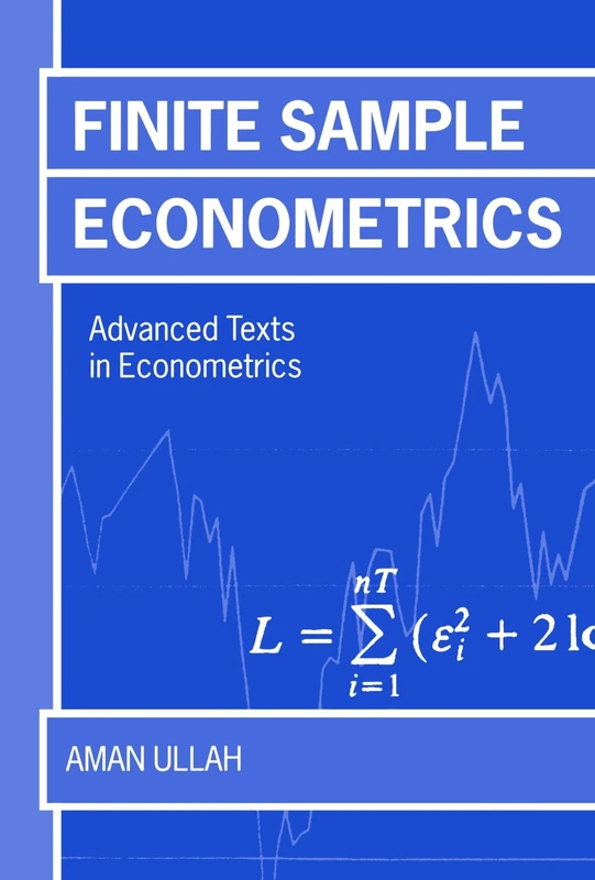 Finite Sample Econometrics (Advanced Texts In Econometrics)