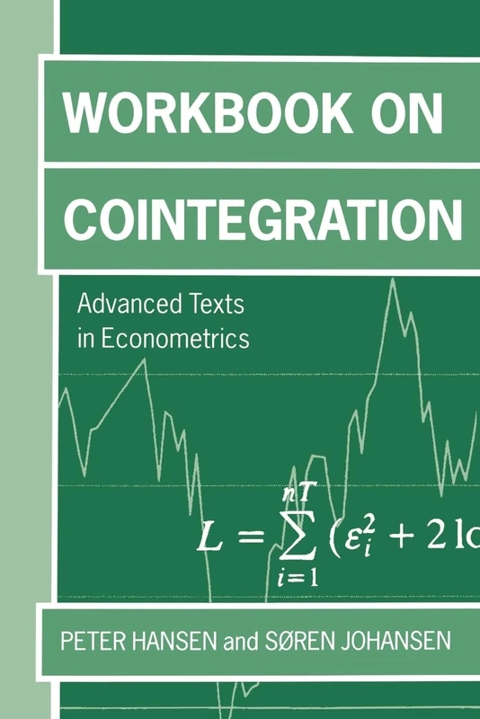 Workbook on Cointegration (Advanced Texts in Econometrics)