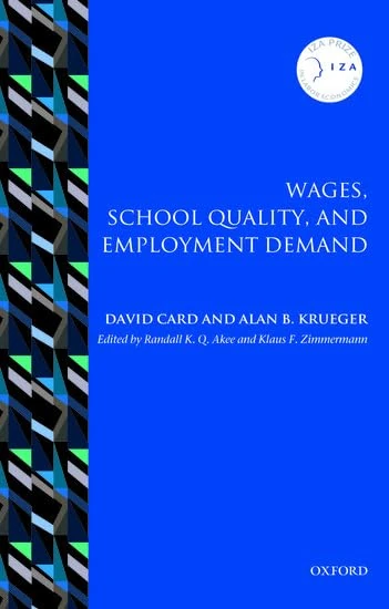 Wages, School Quality, and Employment Demand (IZA Prize in Labor Economics)