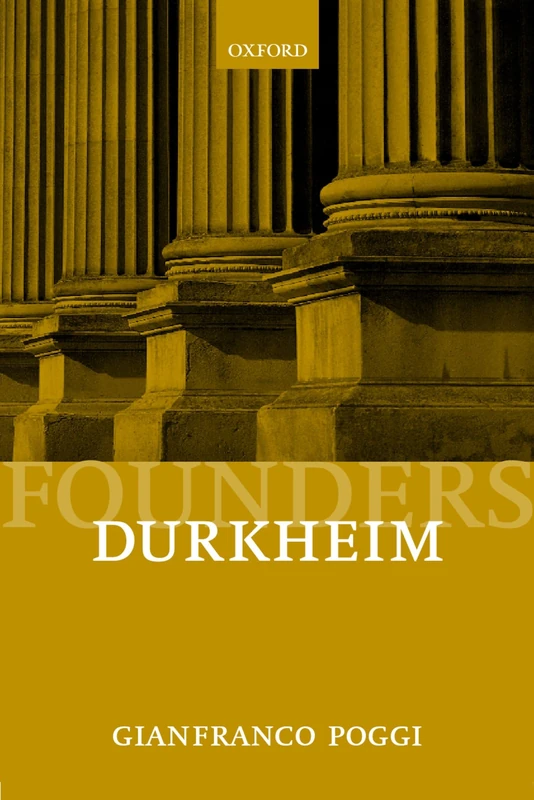 Durkheim (Founders of Modern Political and Social Thought)