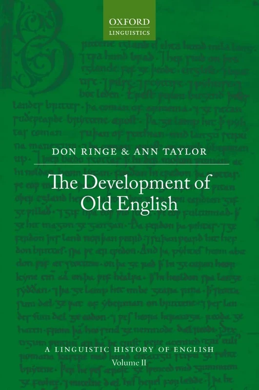 The Development of Old English (A Linguistic History of English)