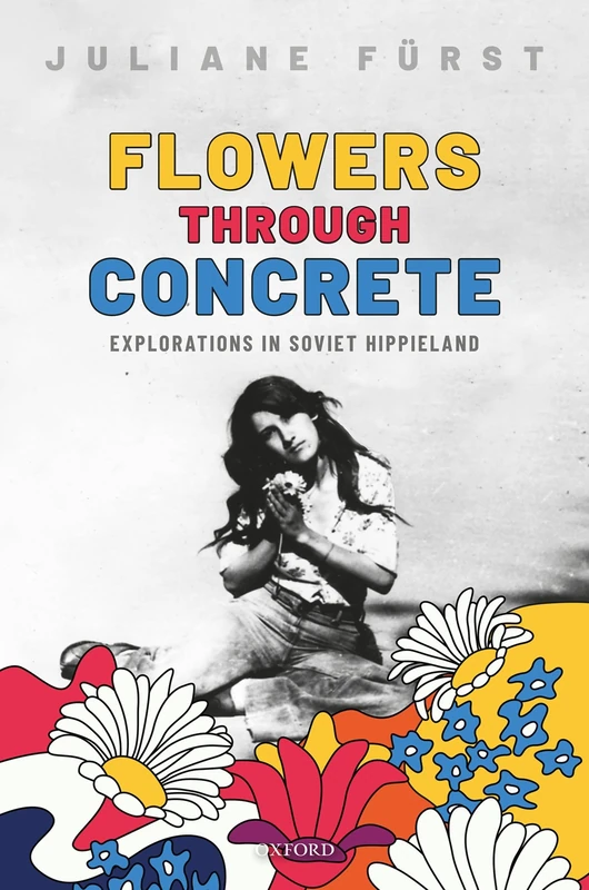 Flowers Through Concrete: Explorations in Soviet Hippieland