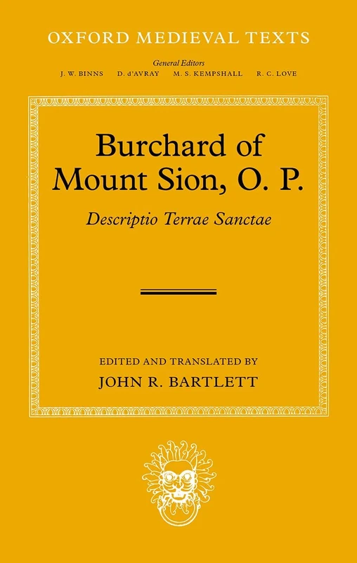 Burchard of Mount Sion, O. P.: Descriptio Terrae Sanctae (Oxford Medieval Texts) - Image 1