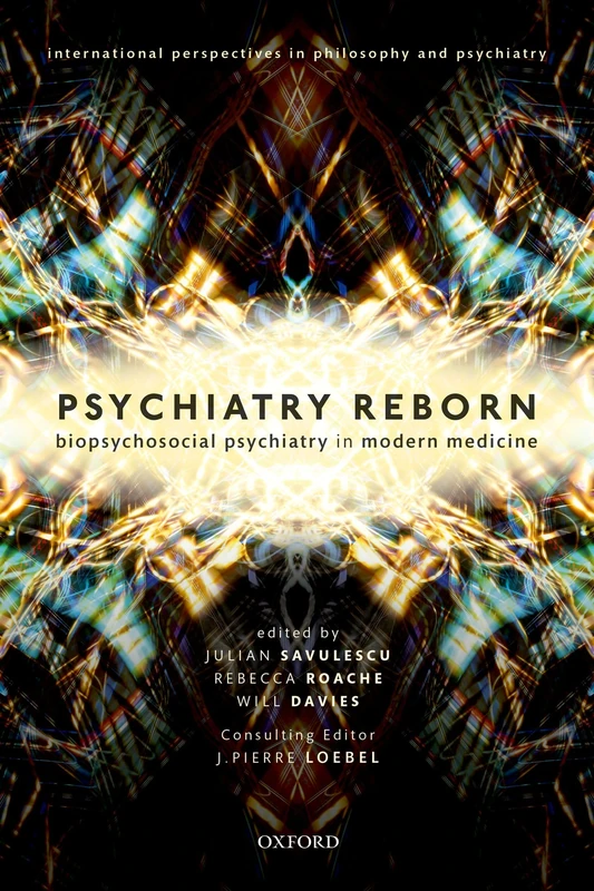 Oxford University Press - Psychiatry Reborn Book