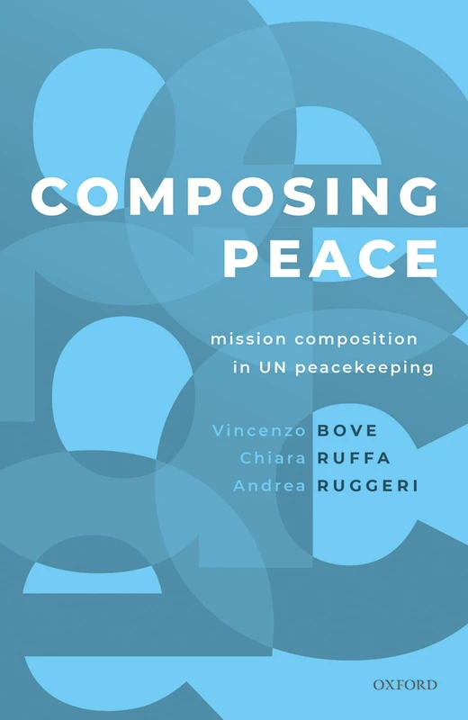 Composing Peace: Mission Composition in UN Peacekeeping - Image 1