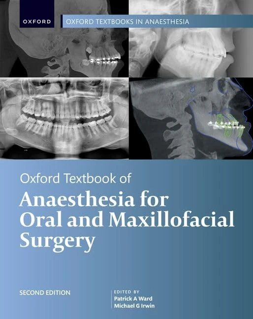 Oxford Textbook of Anaesthesia for Oral and Maxillofacial Surgery