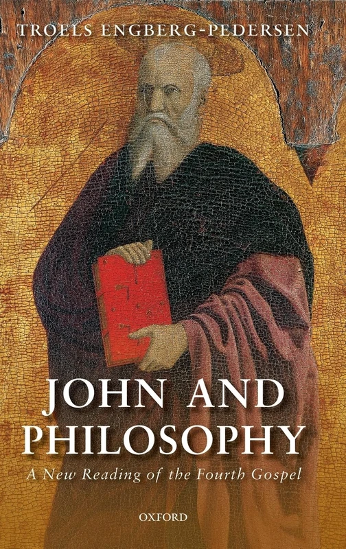 John and Philosophy: A New Reading of the Fourth Gospel