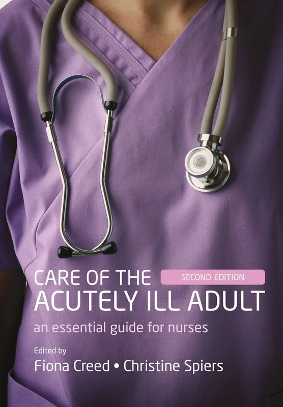 Care of the Acutely Ill Adult: An Essential Guide for Nurses