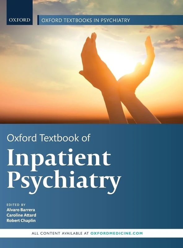 Oxford Textbook of Inpatient Psychiatry (Oxford Textbooks in Psychiatry)