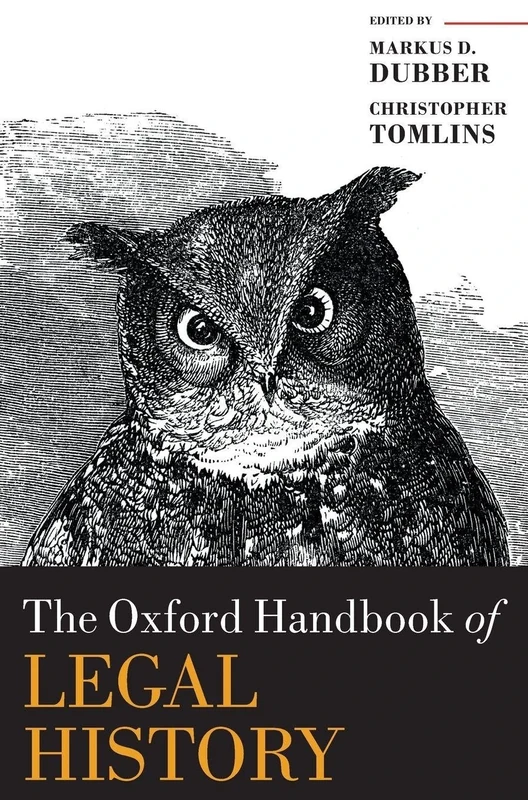 The Oxford Handbook of Legal History (Oxford Handbooks)