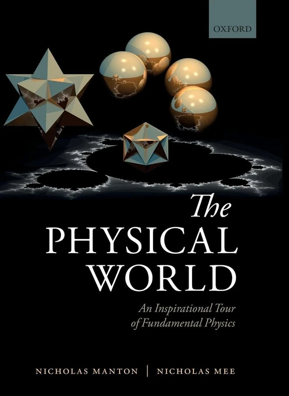 The Physical World: An Inspirational Tour of Fundamental Physics