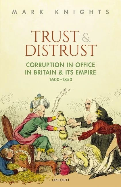 Trust and Distrust: Corruption in Office in Britain and its Empire, 1600-1850 - Image 1