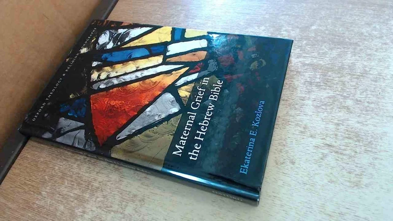 Maternal Grief in the Hebrew Bible (Oxford Theology and Religion Monographs) - Image 1