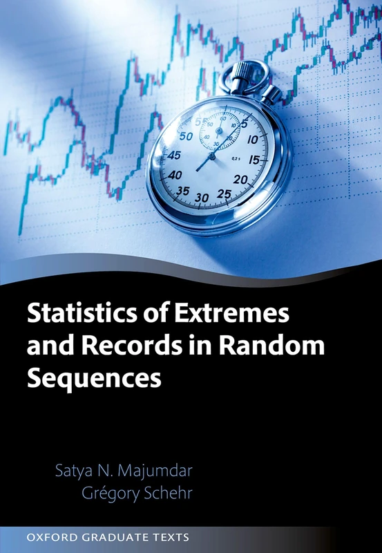 Statistics of Extremes and Records in Random Sequences (Oxford Graduate Texts)