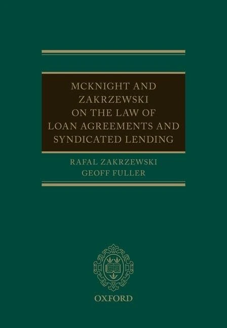 McKnight and Zakrzewski on The Law of Loan Agreements and Syndicated Lending
