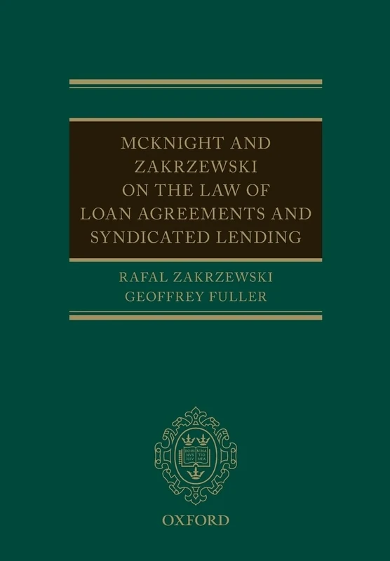 McKnight and Zakrzewski on The Law of Loan Agreements and Syndicated Lending