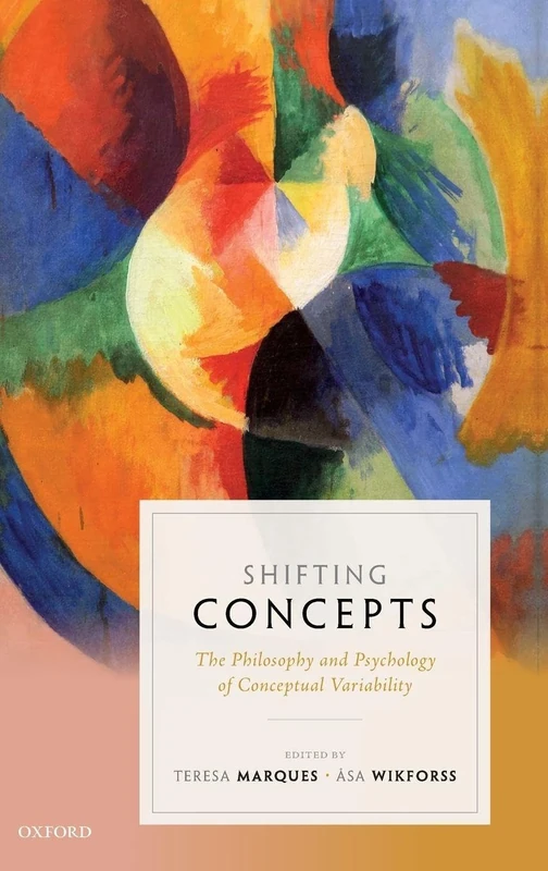 Shifting Concepts: The Philosophy and Psychology of Conceptual Variability