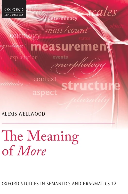 The Meaning of More: 12 (Oxford Studies in Semantics and Pragmatics) - Image 1