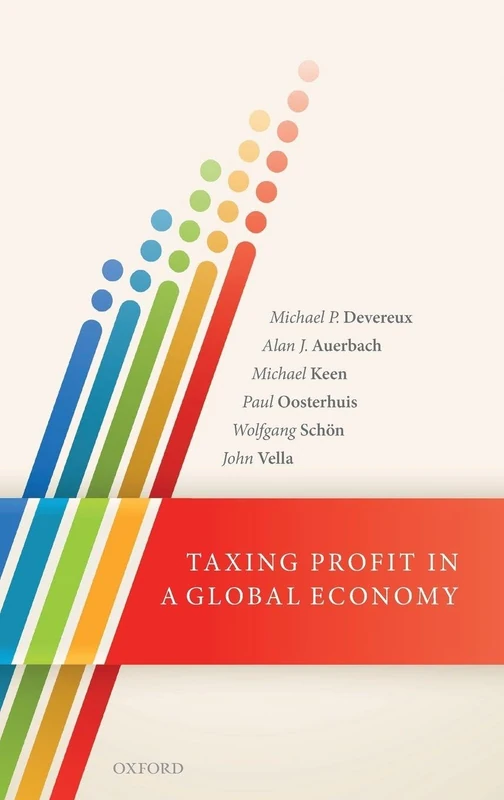 Taxing Profit in a Global Economy: A Report of the Oxford International Tax Group