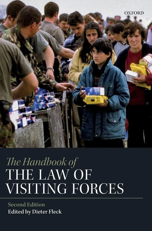 The Handbook of the Law of Visiting Forces