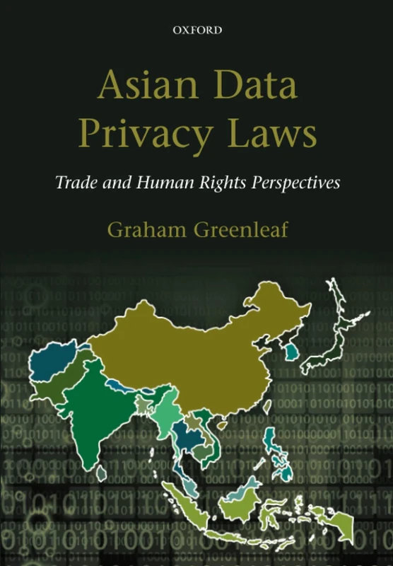 ASIAN DATA PRIVACY LAWS P: Trade & Human Rights Perspectives: Trade & Human Rights Perspectives