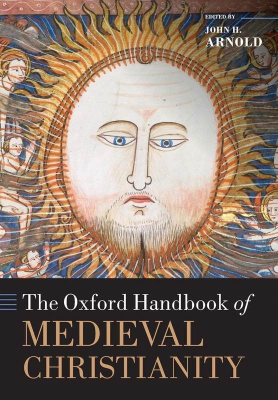 OXFORD HANDBOOK OF MEDIEVAL CHRISTIANITY OHBK PAPER