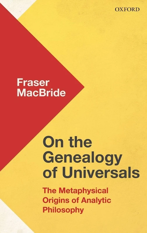 On the Genealogy of Universals: The Metaphysical Origins of Analytic Philosophy