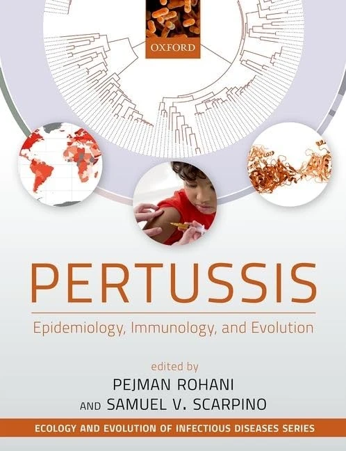Pertussis: Epidemiology, Immunology, and Evolution (Ecology and Evolution of Infectious Diseases) - Image 1