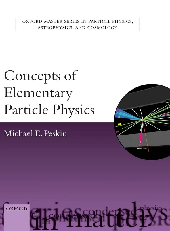 Concepts of Elementary Particle Physics: 26 (Oxford Master Series in Physics)