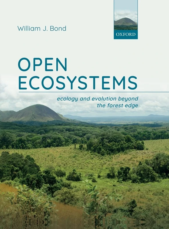 Open Ecosystems: ecology and evolution beyond the forest edge