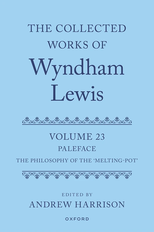 The Collected Works of Wyndham Lewis: Paleface: Volume 23