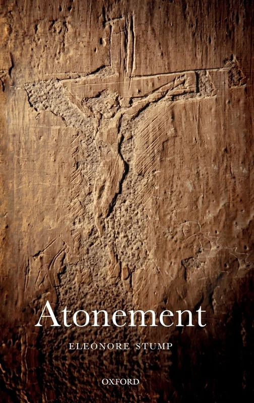Atonement (Oxford Studies in Analytic Theology)