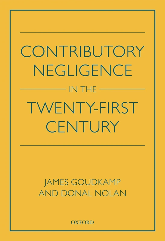 Contributory Negligence in the Twenty-First Century