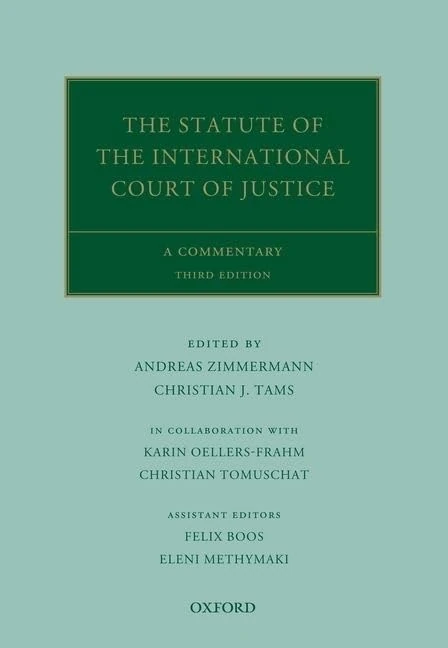 The Statute of the International Court of Justice: A Commentary (Oxford Commentaries on International Law)
