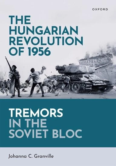 The Hungarian Revolution of 1956: Tremors in the Soviet Bloc